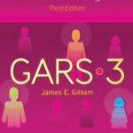 GARS-3: Gilliam Autism Rating Scale