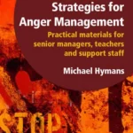Whole-School Strategies for Anger Management