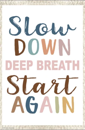Slow Down, Deep Breath, Start Again