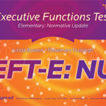 EFT-E: NU: Executive Functions Test-Elementary: Normative Update
