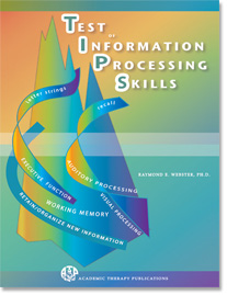 TIPS: Test of Information Processing Skills