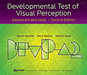 DTVP-A2: Developmental Test of Visual Perception - Adolescent and Adult