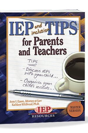 IEP and Inclusion Tips for Parents and Teachers
