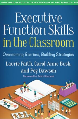 Executive Function Skills in the Classroom