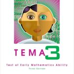 TEMA-3: Test of Early Mathematics Ability, 3Ed.
