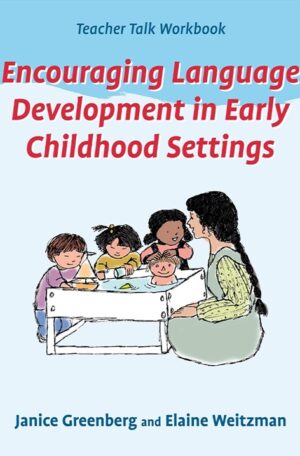 Encouraging Language Development in Early Childhood Settings