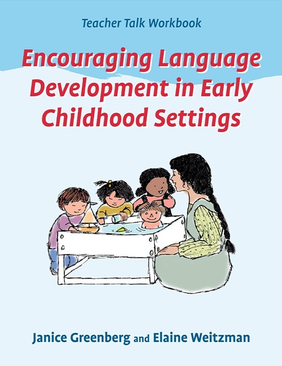 Encouraging Language Development in Early Childhood Settings Encouraging Language Development in Early Childhood Settings