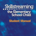 Skillstreaming the Elementary School Child: Student Manual