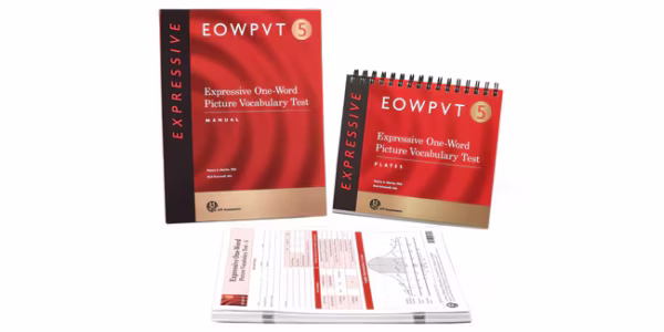 EOWPVT-5: Expressive One-Word Picture Vocabulary Test 5 EOWPVT-5: Expressive One-Word Picture Vocabulary Test 5