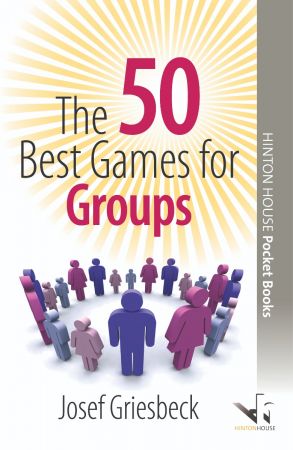 The 50 Best Games for Groups The 50 Best Games for Groups