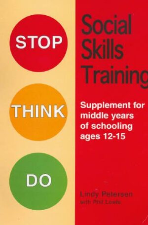 STOP THINK DO Social Skills Training: Supplement for middle years of schooling ages 12-15